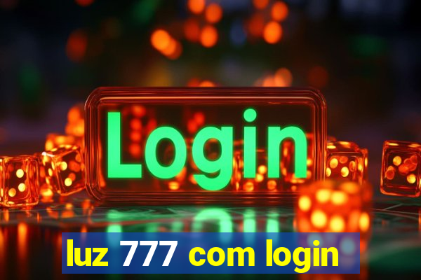 luz 777 com login